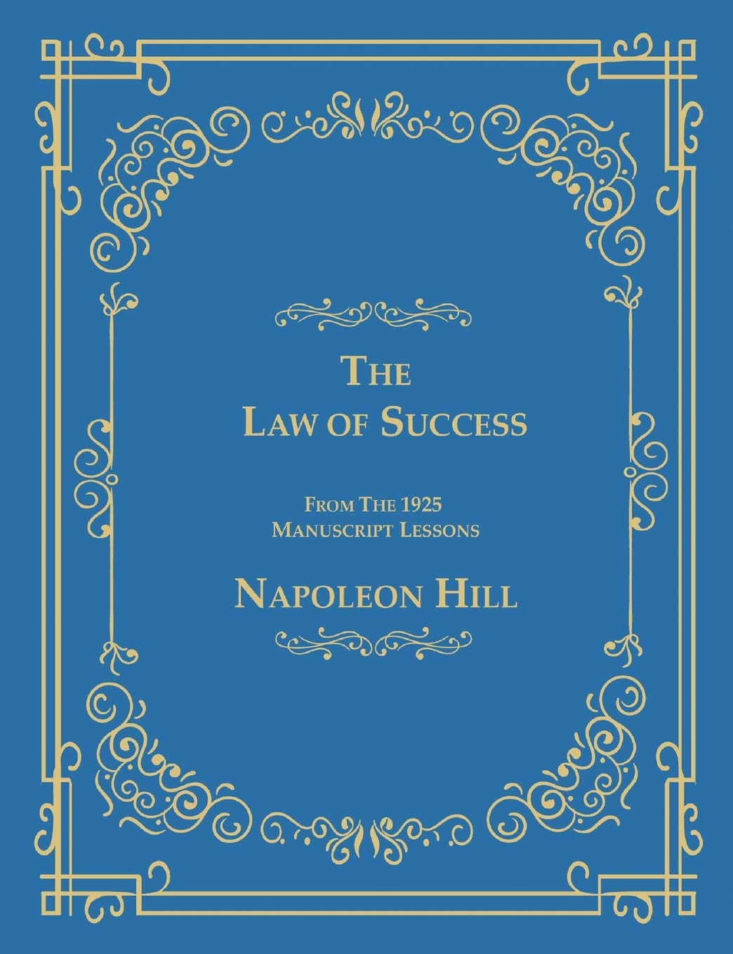 The Law of Success From The 1925 Manuscript Lessons