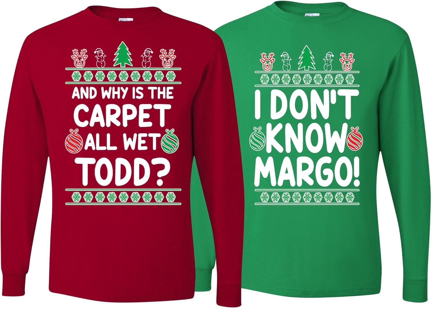 Couples Matching Why is The Carpet All Wet Todd and Margo Ugly Funny Christmas Long Sleeve Shirt