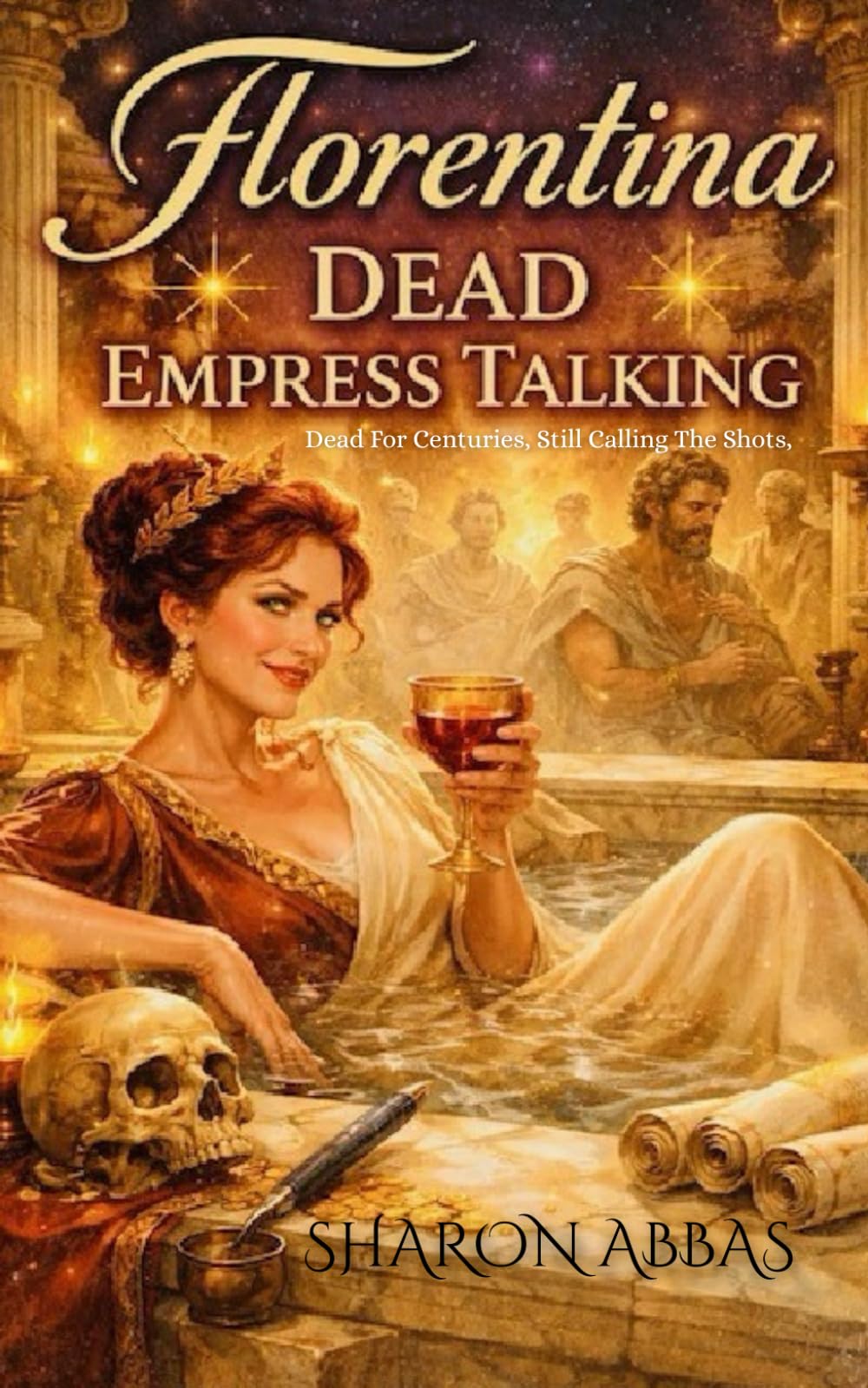 FLORENTINA DEAD EMPRESS TALKING: “Dead for centuries. Still calling the shots.”