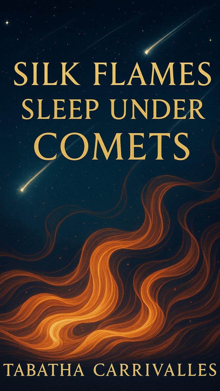 Silk Flames Sleep Under Comets