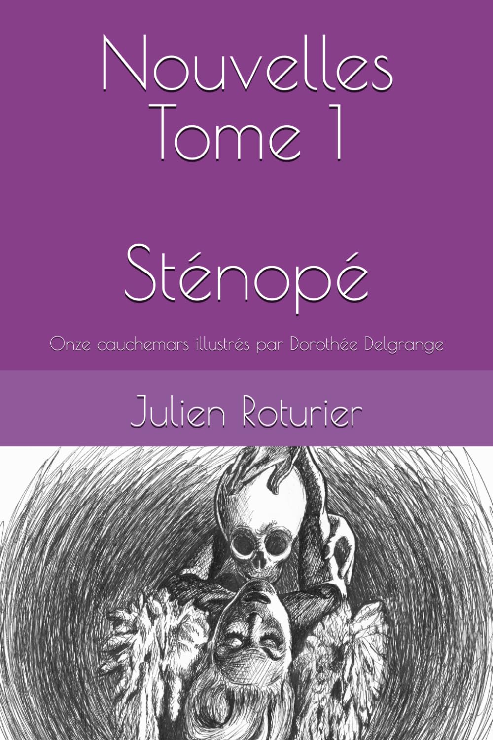 Nouvelles - Tome 1: Sténopé