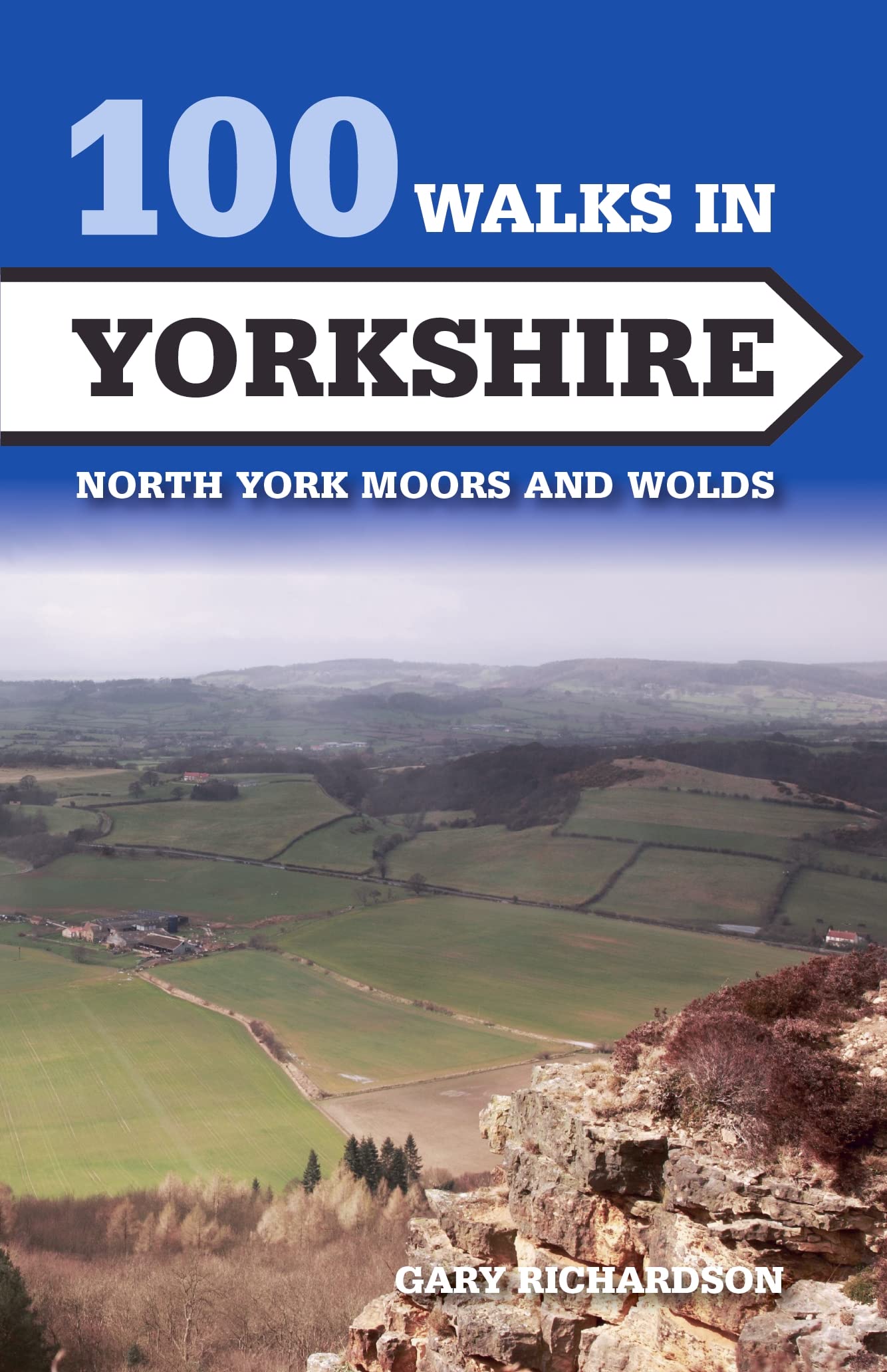 100 Walks in Yorkshire: North York Moors and Wolds by Gary Richardson...