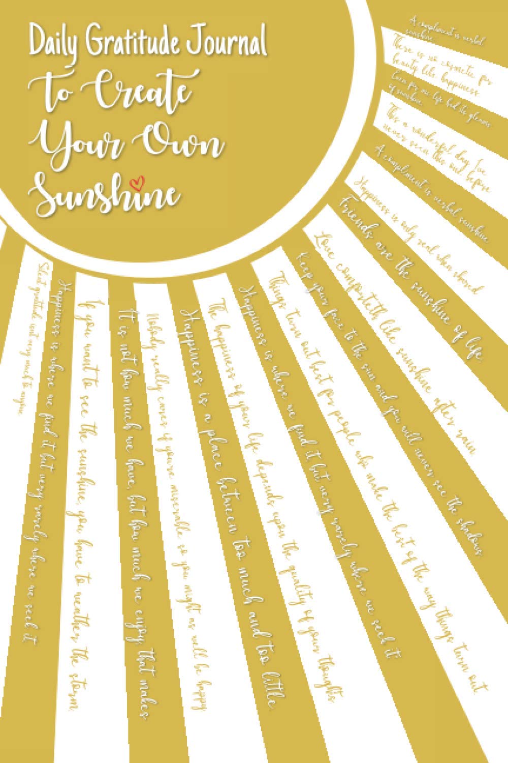 Daily Gratitude Journal: To create your own Sunshine