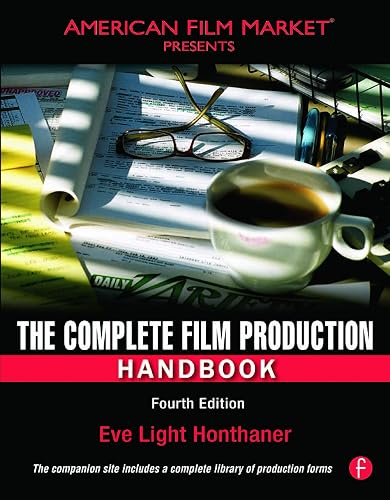 The Complete Film Production Handbook (American Film Market Presents)