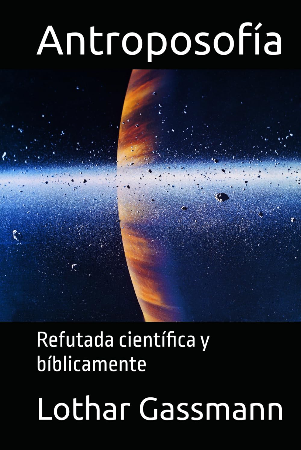 Antroposofía: Refutada científica y bíblicamente
