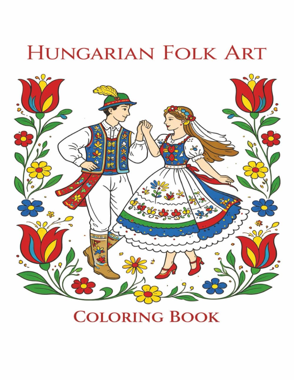 HUNGARIAN FOLK ART: COLORING BOOK