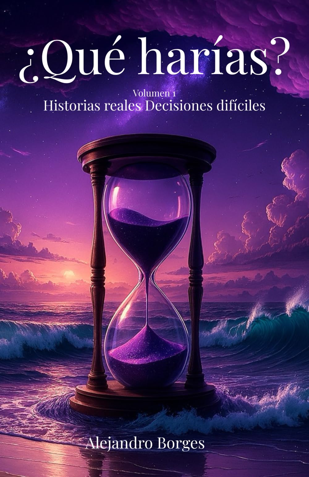 ¿Qué harías?: Historias reales Decisiones difíciles (Vol. 1)