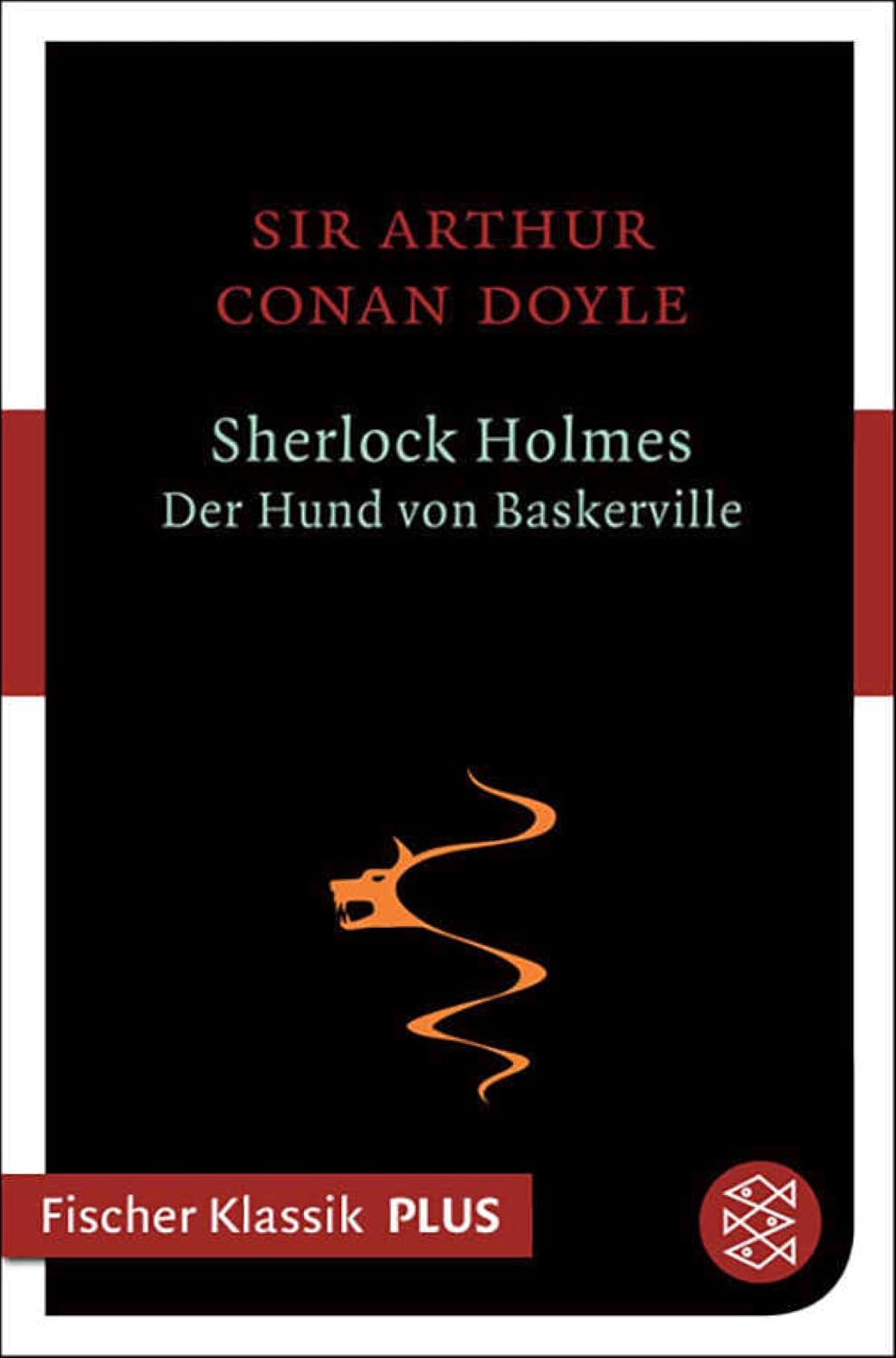 Sherlock Holmes - Der Hund von Baskerville: Roman (Fischer Klassik Plus) (German Edition)