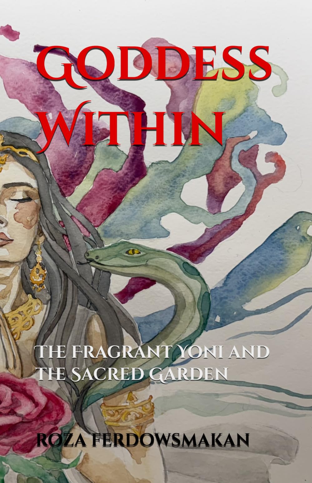 Goddess Within: The Fragrant Yoni and the Sacred Garden