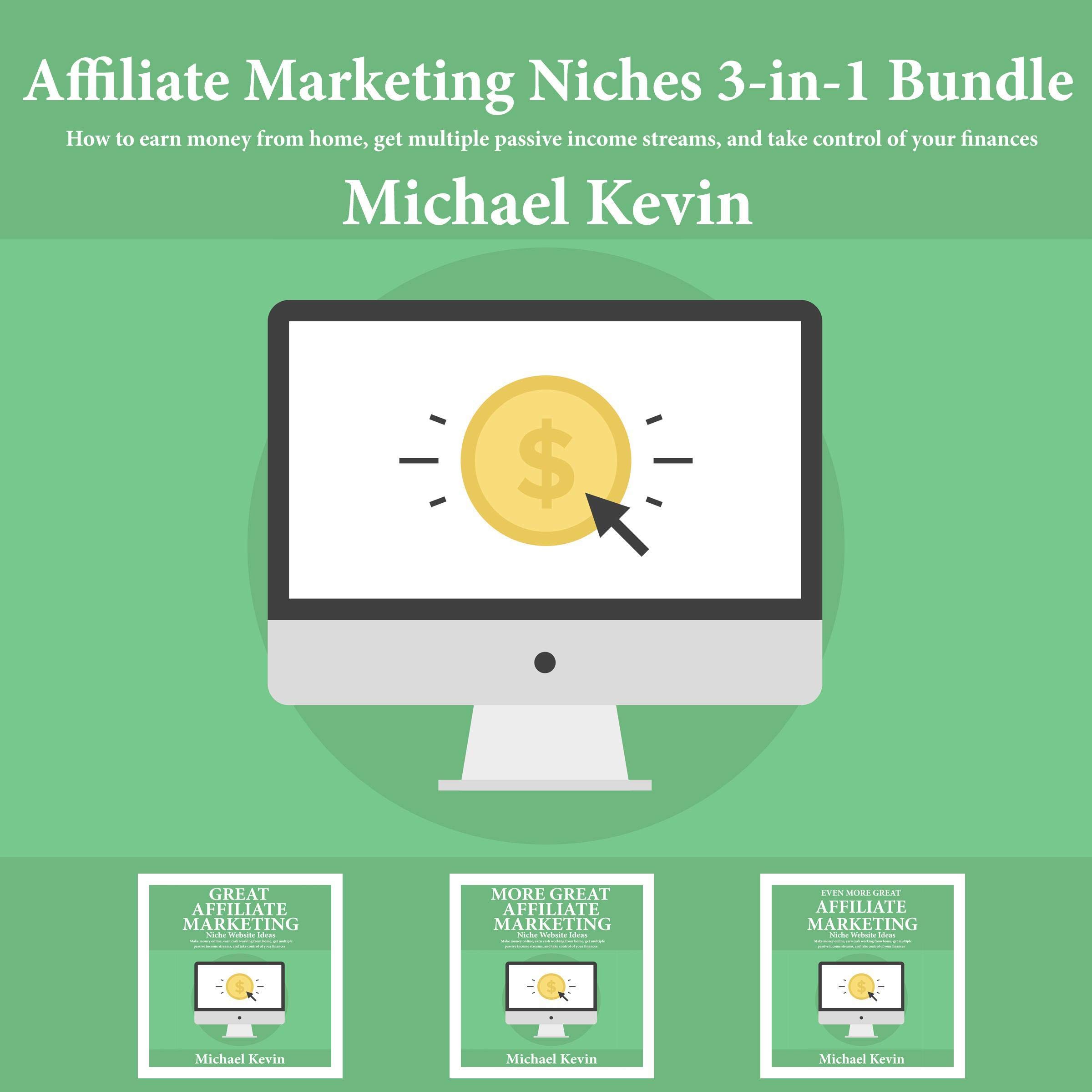 Cover art for Affiliate Marketing Niches, 3 - in -1 Bundle