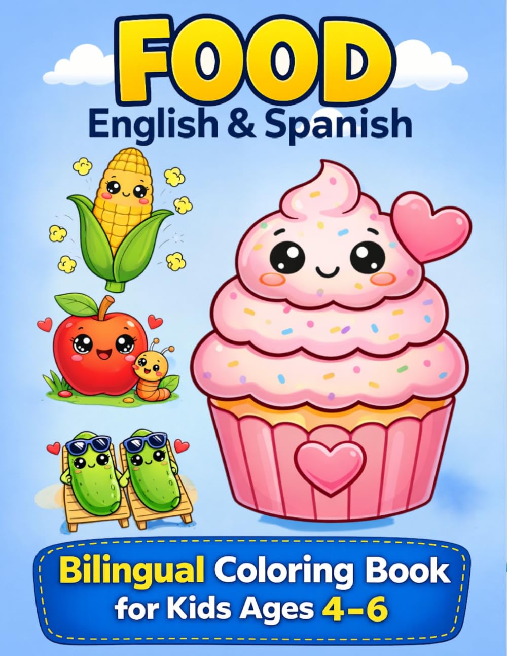 Food English Spanish Bilingual coloring book for kids 4-6: Bilingual English Spanish Coloring Book for Toddlers | Learn First Food Words with Cute & ... (bilingual coloring book english spanish)