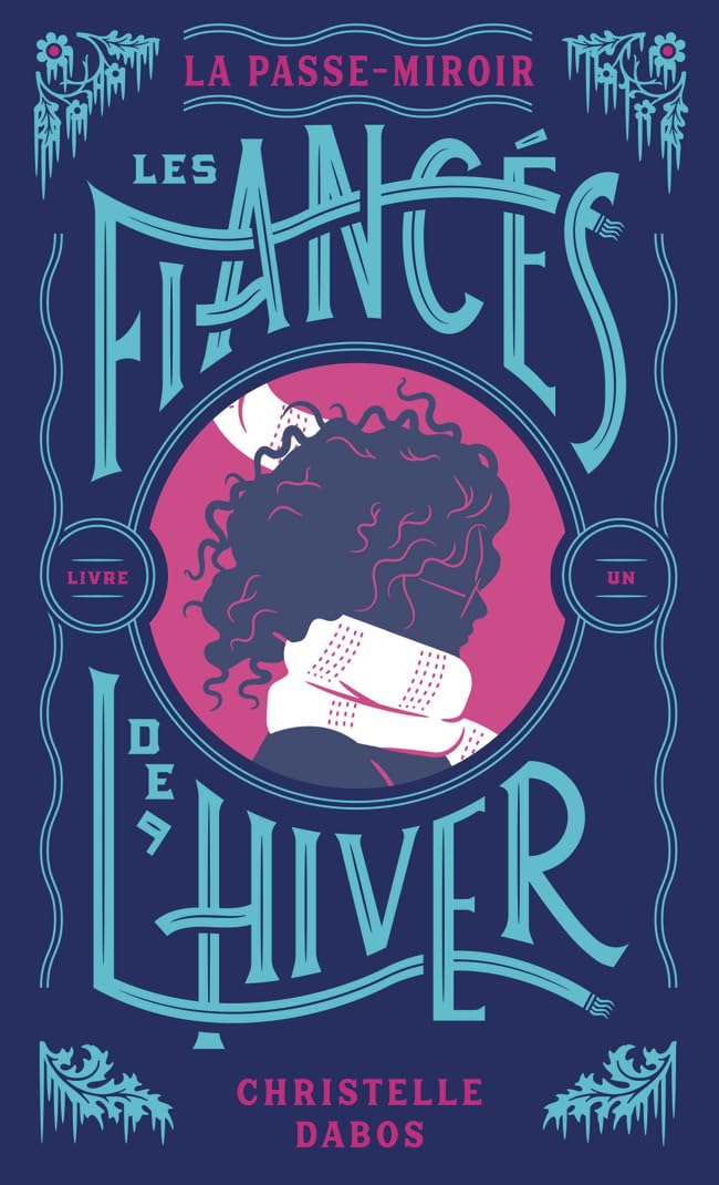 La Passe-miroir: Les Fiancés de l'hiver - Édition anniversaire (1)