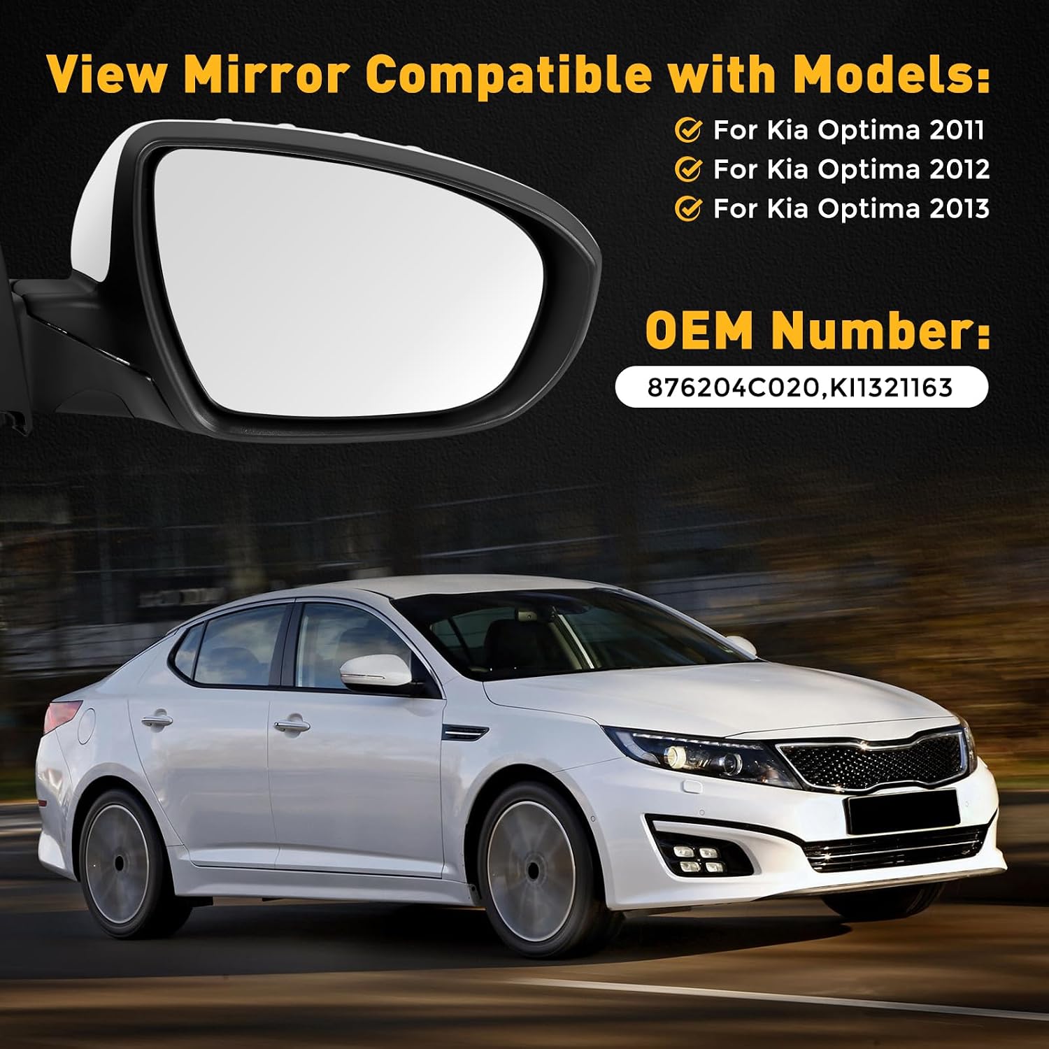 Passenger Right Side Mirror Compatible with Kia Optima 2011-2013- View Mirror With Power Fold, Signal Light, Heated, Power Glass, 8Pin,876204C020