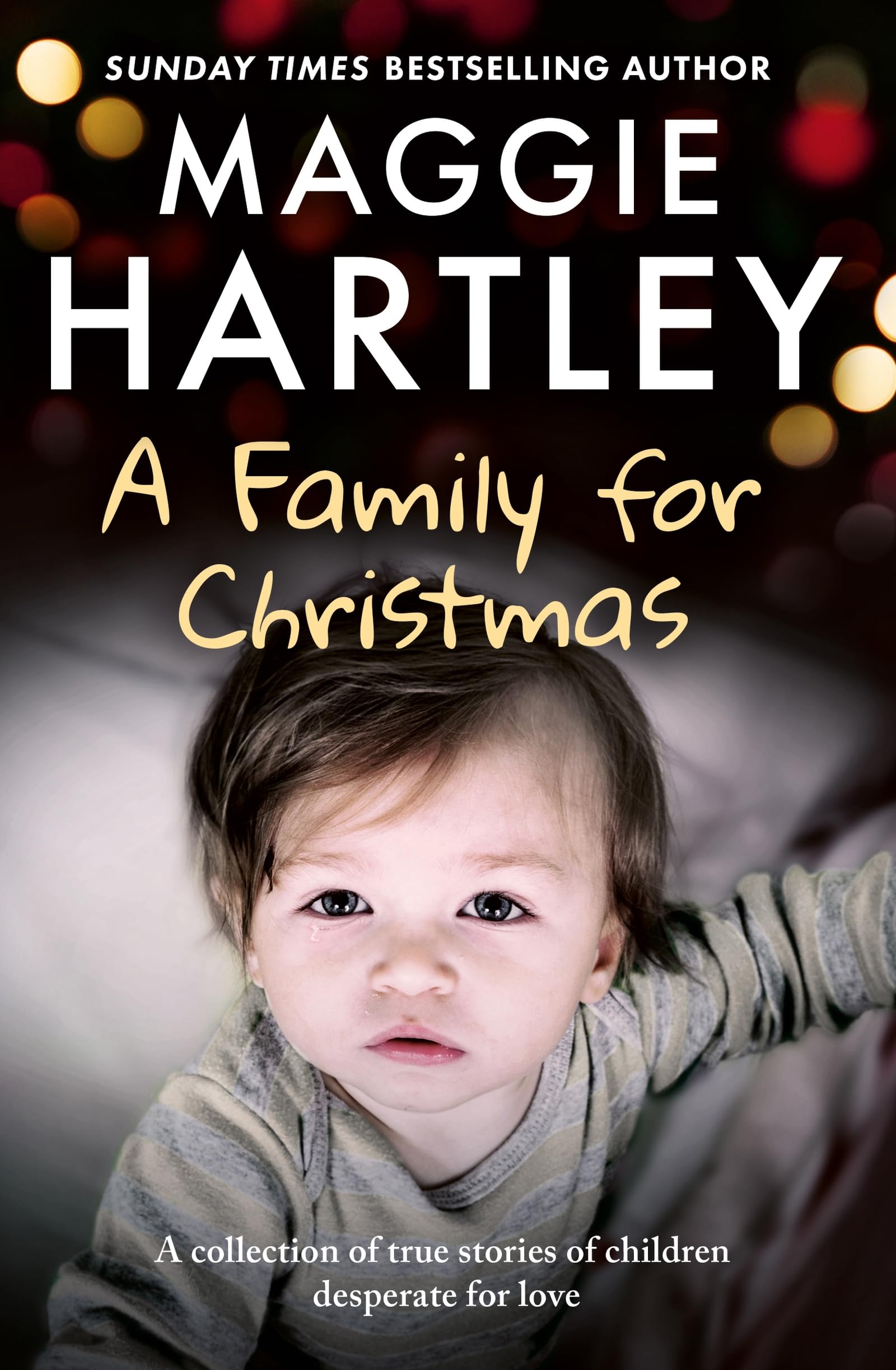 A Family for Christmas: A Collection of True Stories of Children Desperate for Love
