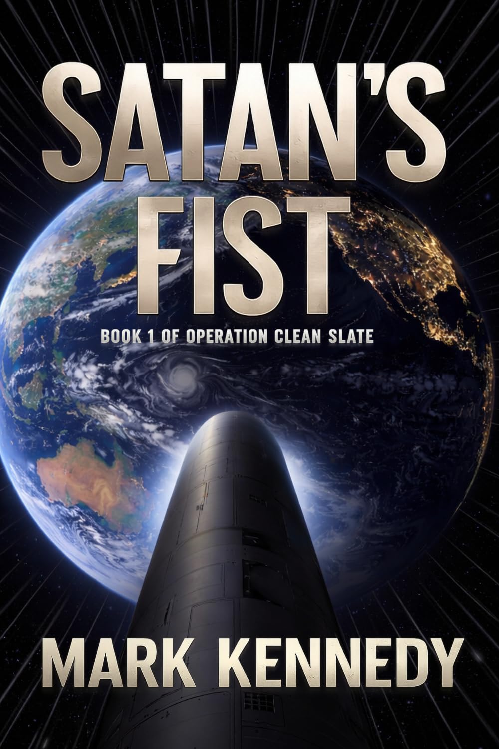 Satan's Fist: Book 1 of Operation Clean Slate