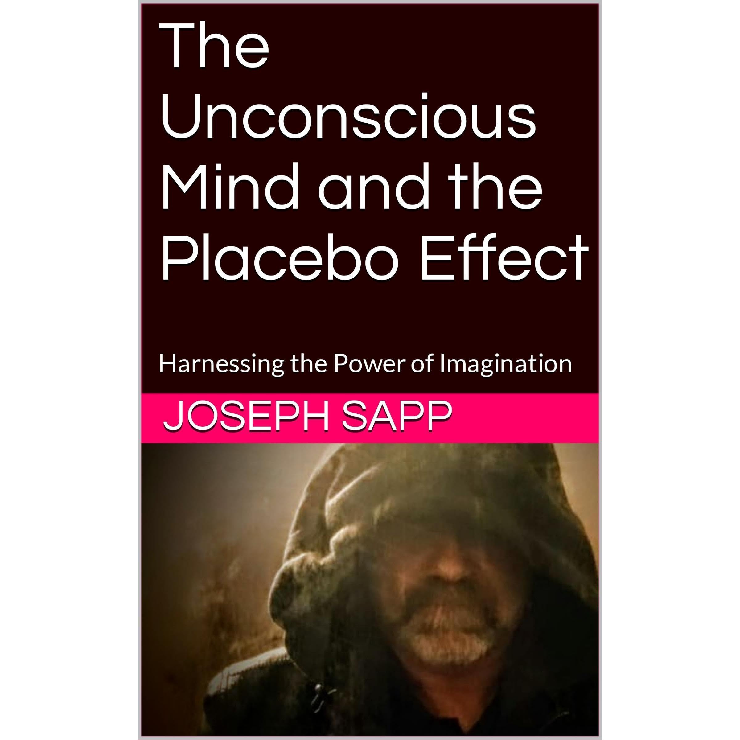 The Unconscious Mind and the Placebo Effect