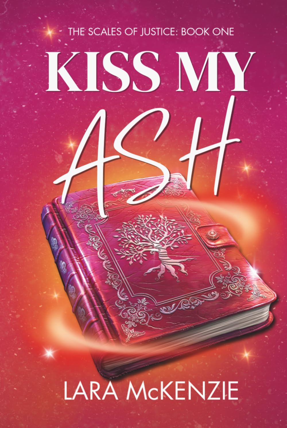 Kiss My Ash: An Umbrafore Standalone Novel (The Scales of Justice)