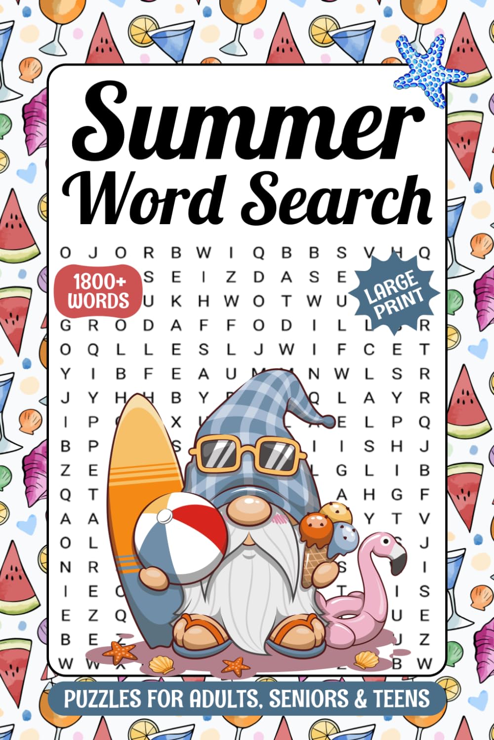 Summer Word Search Large Print For Adults: 1800+ Words - 88 Summer Themed Word Find Puzzle Book For Seniors & Teens (word search with solutions)
