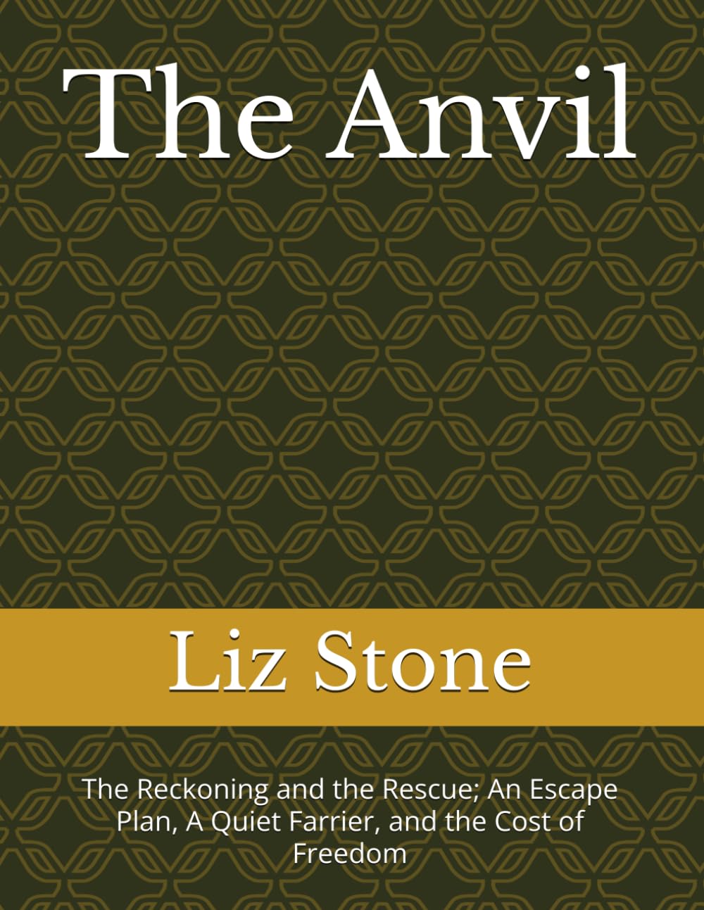 The Anvil: The Reckoning and the Rescue; An Escape Plan, A Quiet Farrier, and the Cost of Freedom