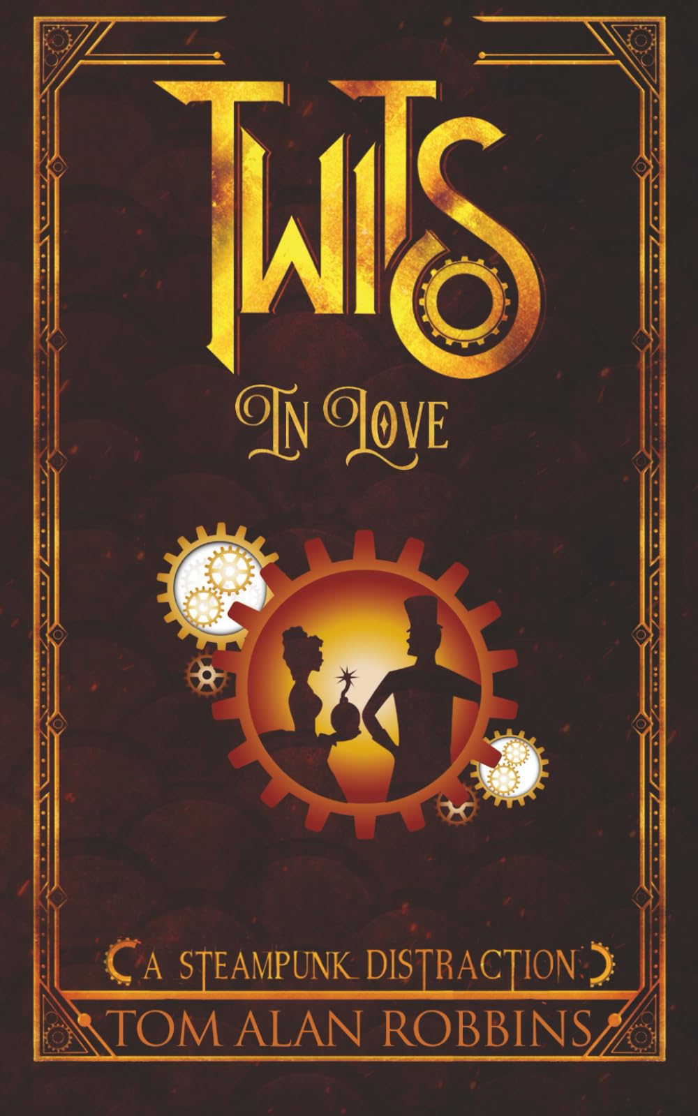 Twits in Love: A Steampunk Distraction: 1 (The Twits Chronicles)
