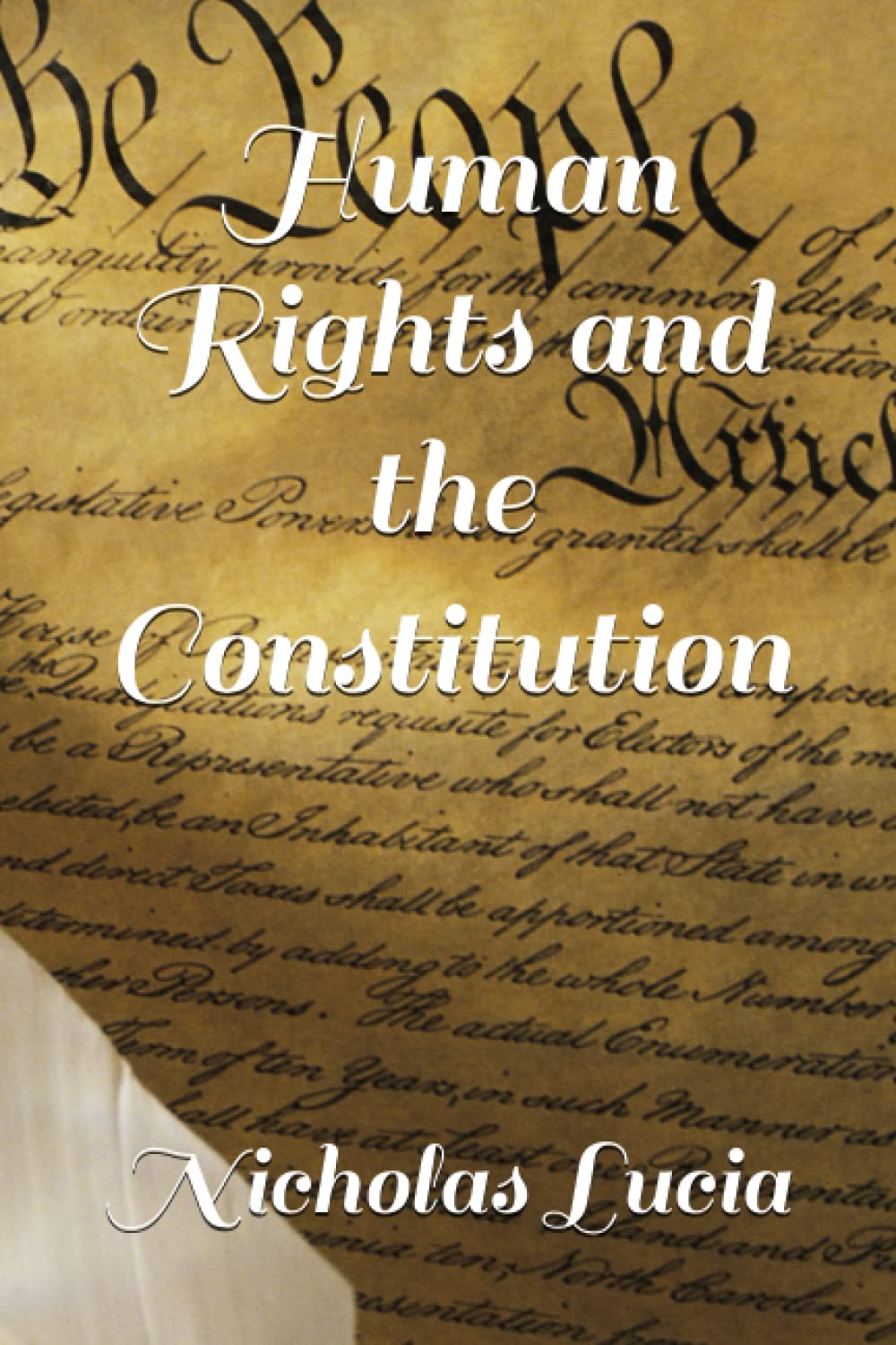 Human Rights and the Constitution