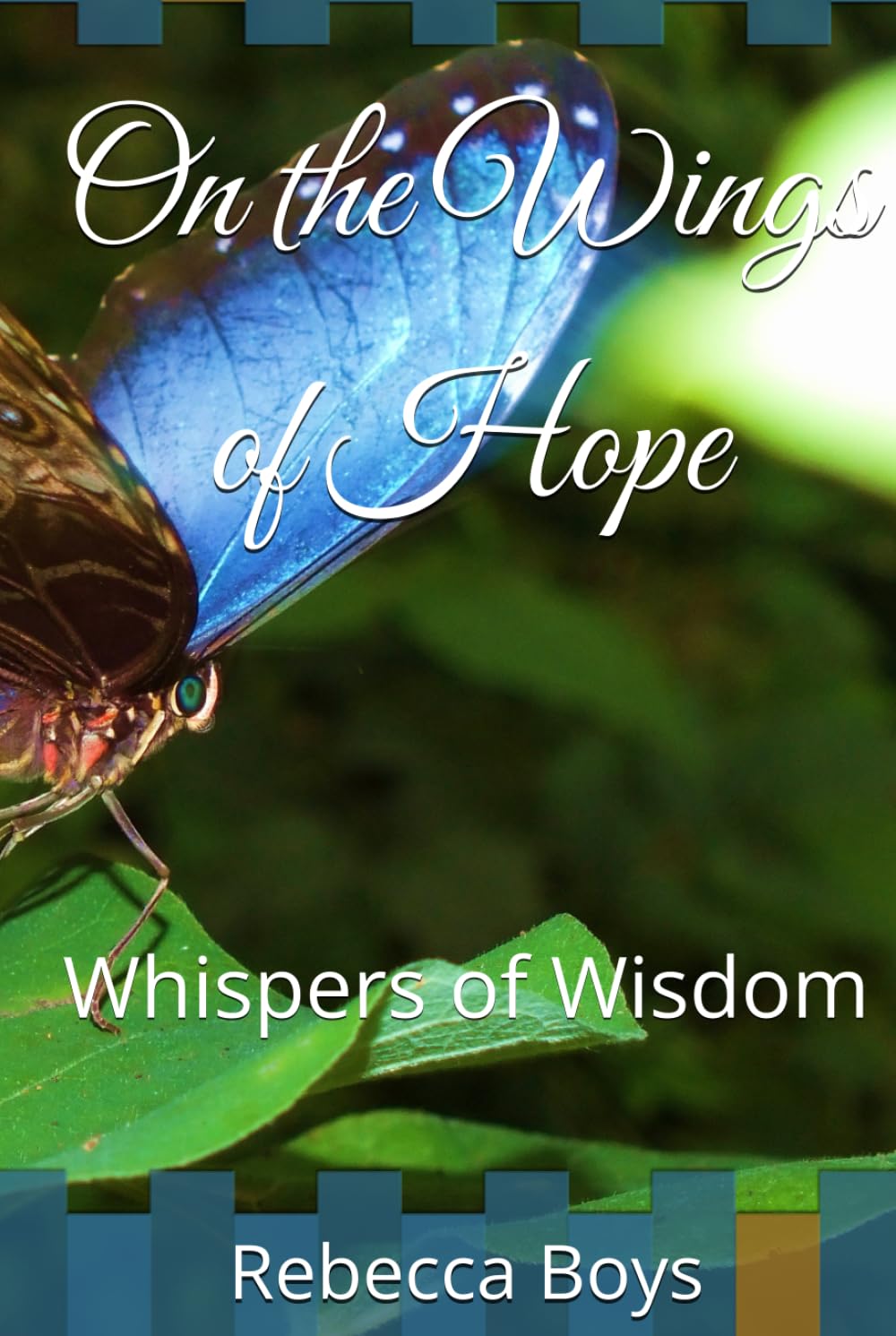 On the Wings of Hope: Whispers of Wisdom