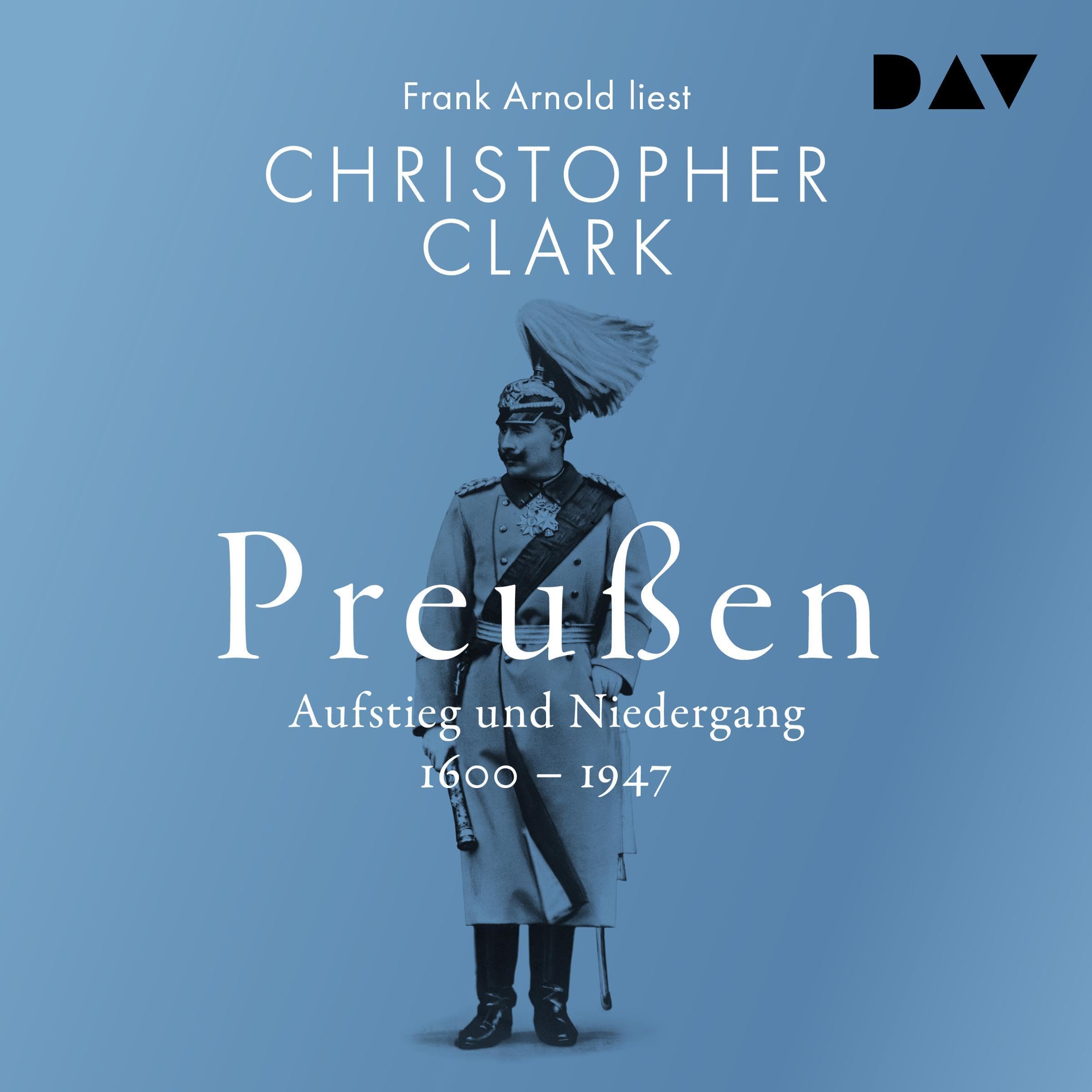 Cover art for Preußen. Aufstieg und Niedergang 1600–1947