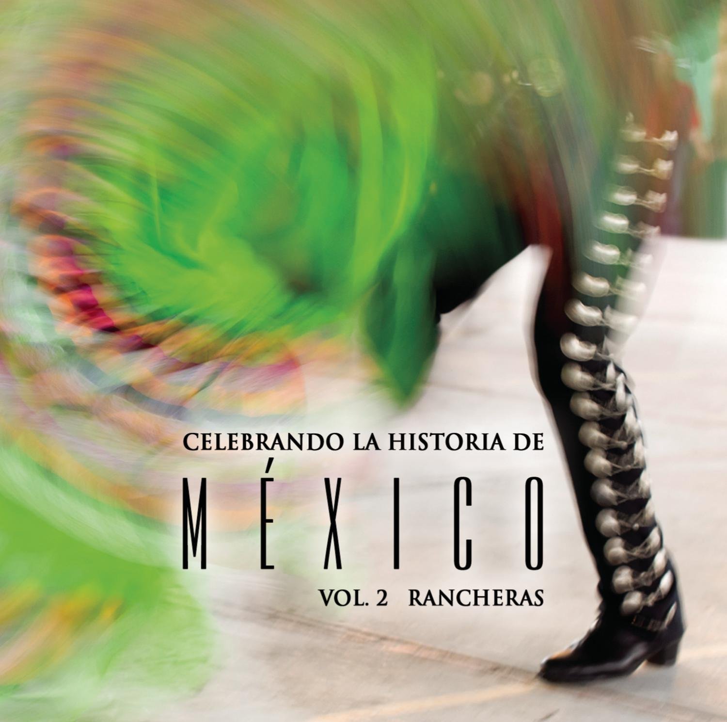 Celebrando La Historia de Mexico 2