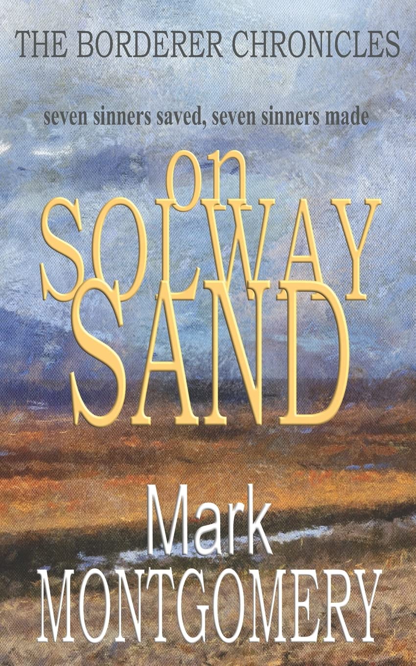 On Solway Sand: Volume 3 (The Borderer Chronicles)