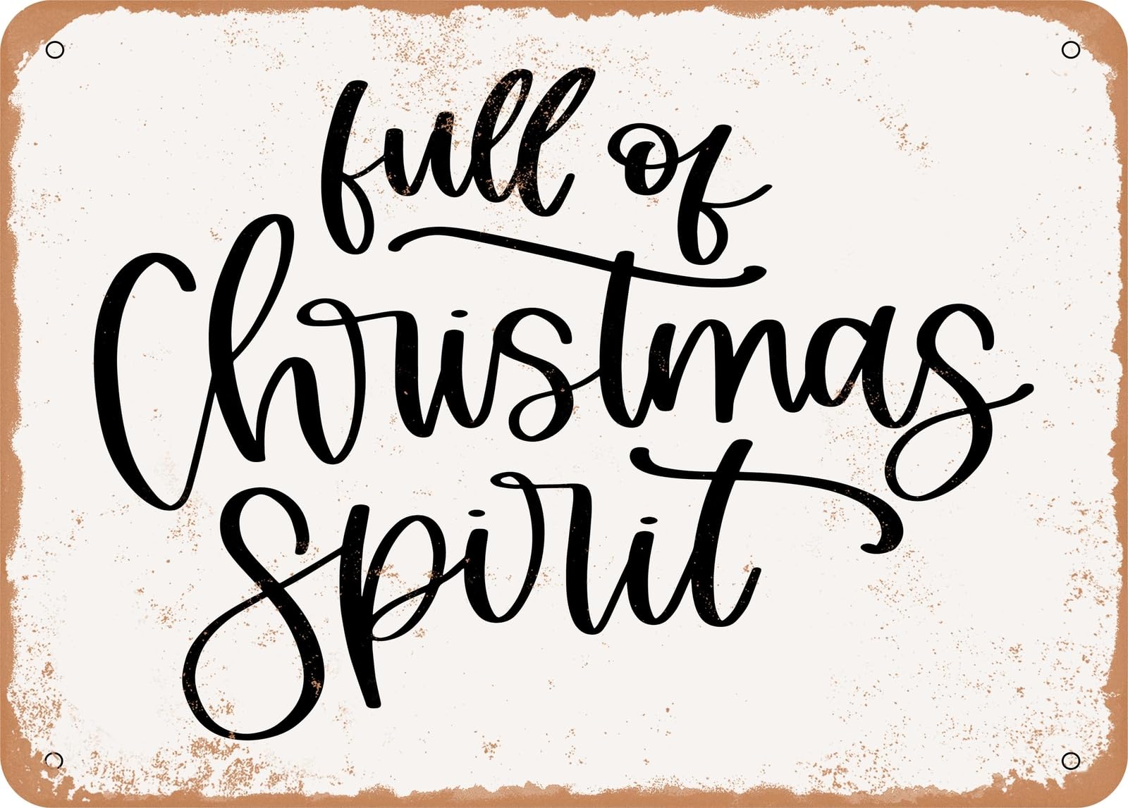 Metal Sign - Full of Christmas Spirit - Vintage Look Sign home decor