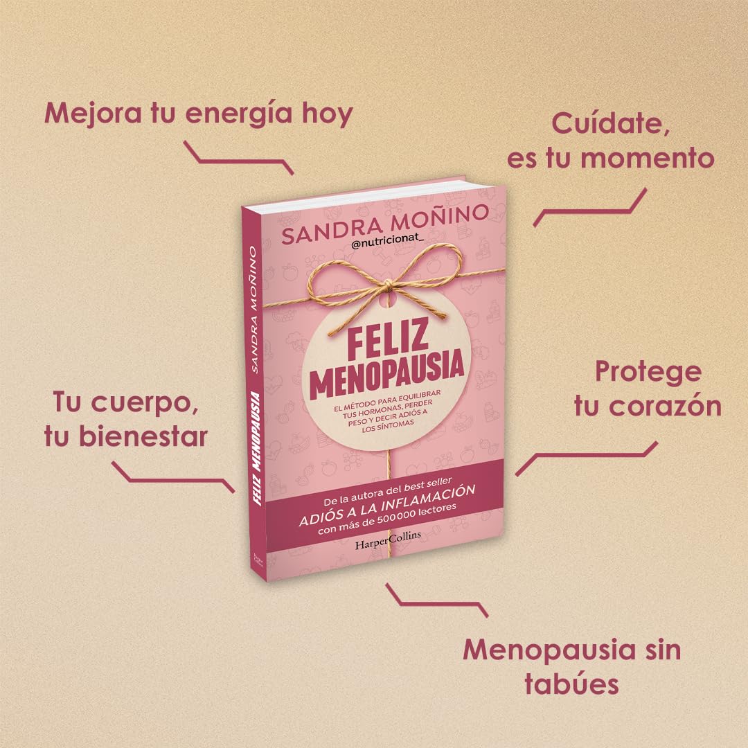 Feliz menopausia: El método para equilibrar tus hormonas, perder peso y decir adiós a los síntomas (HARPERCOLLINS) - 5