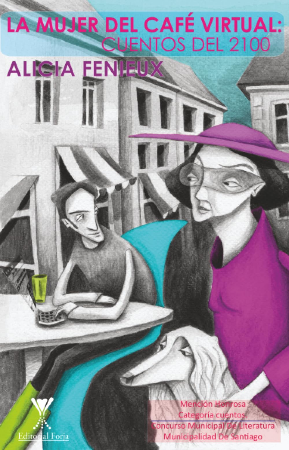 La mujer del café virtual: Cuentos del 2100