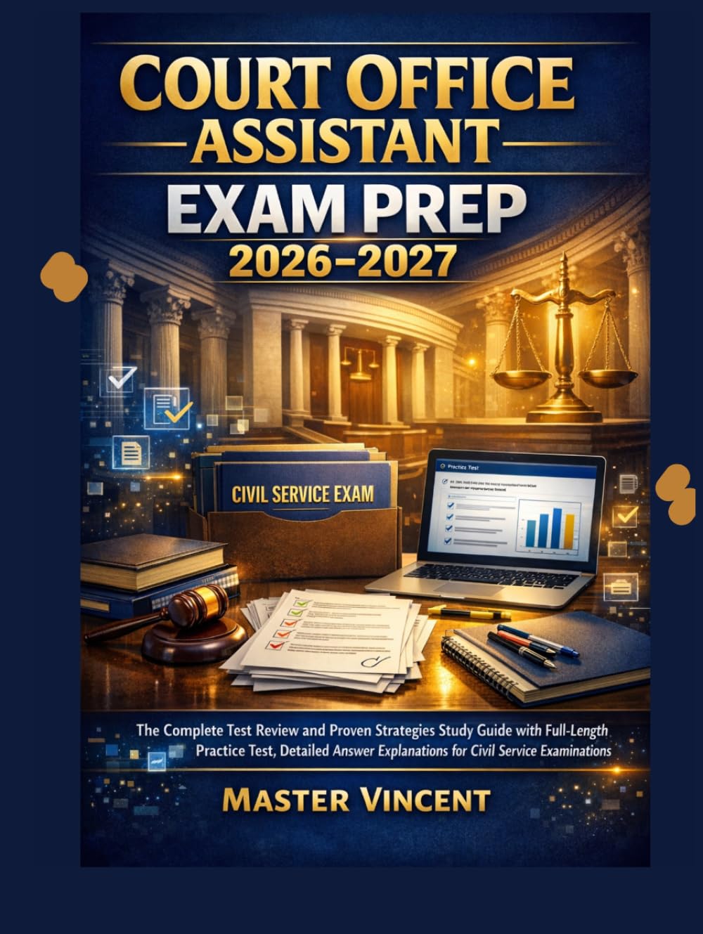 Court Office Assistant Exam Prep 2026-2027: The Complete Test Review and Proven Strategies Study Guide with Full-Length Practice Test, Detailed Answer Explanations for Civil Service Examinations