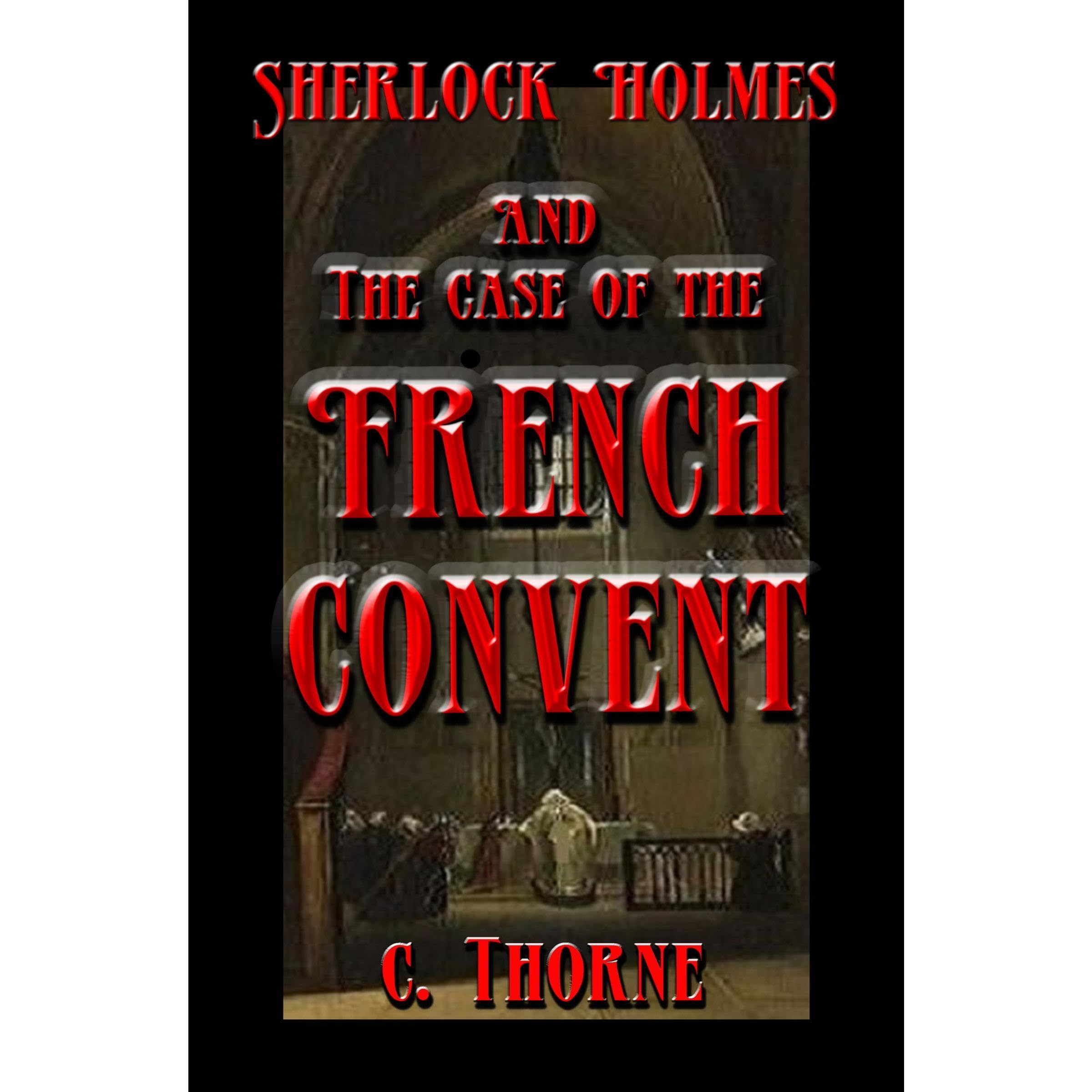 The Case of the French Convent