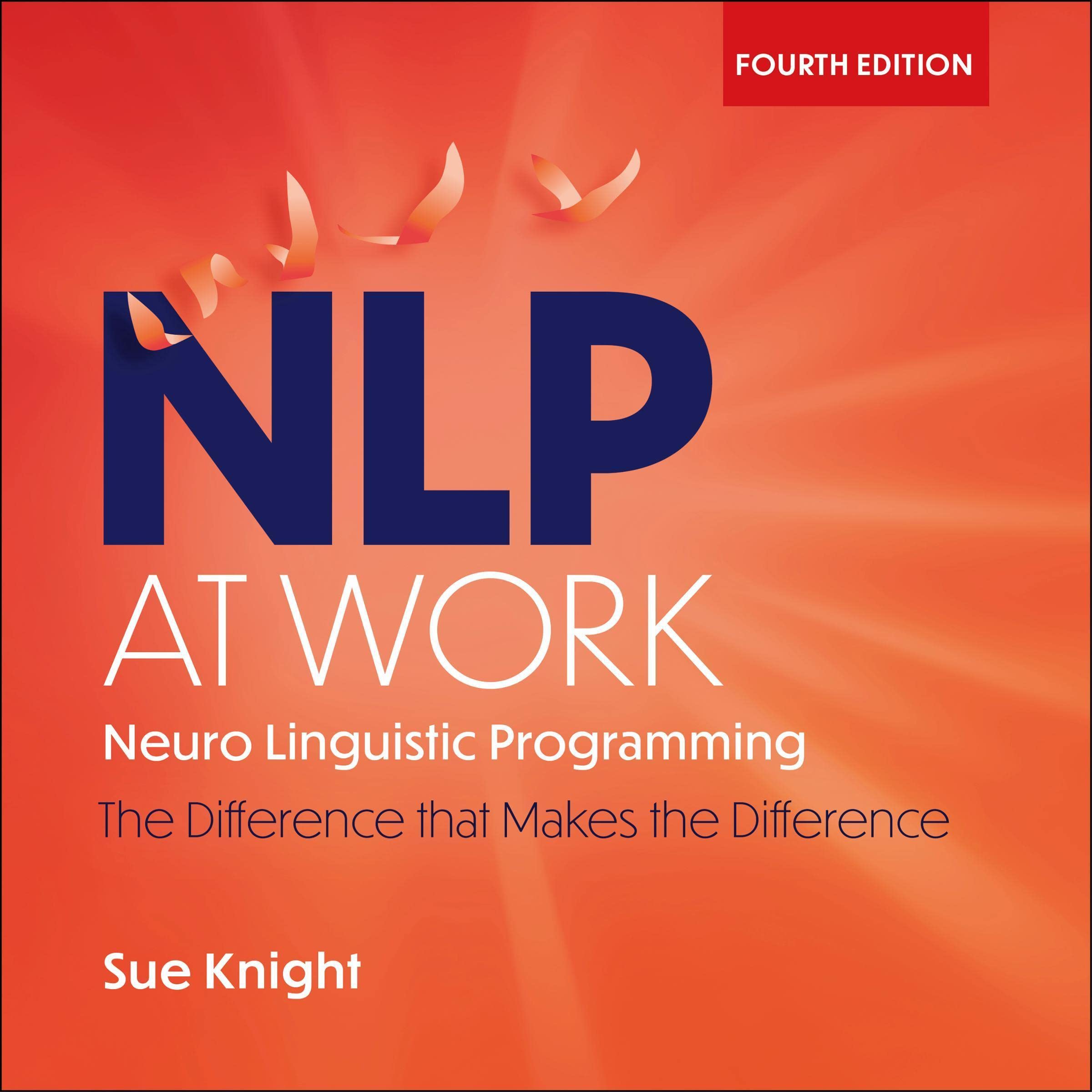 NLP at Work: 4th Edition