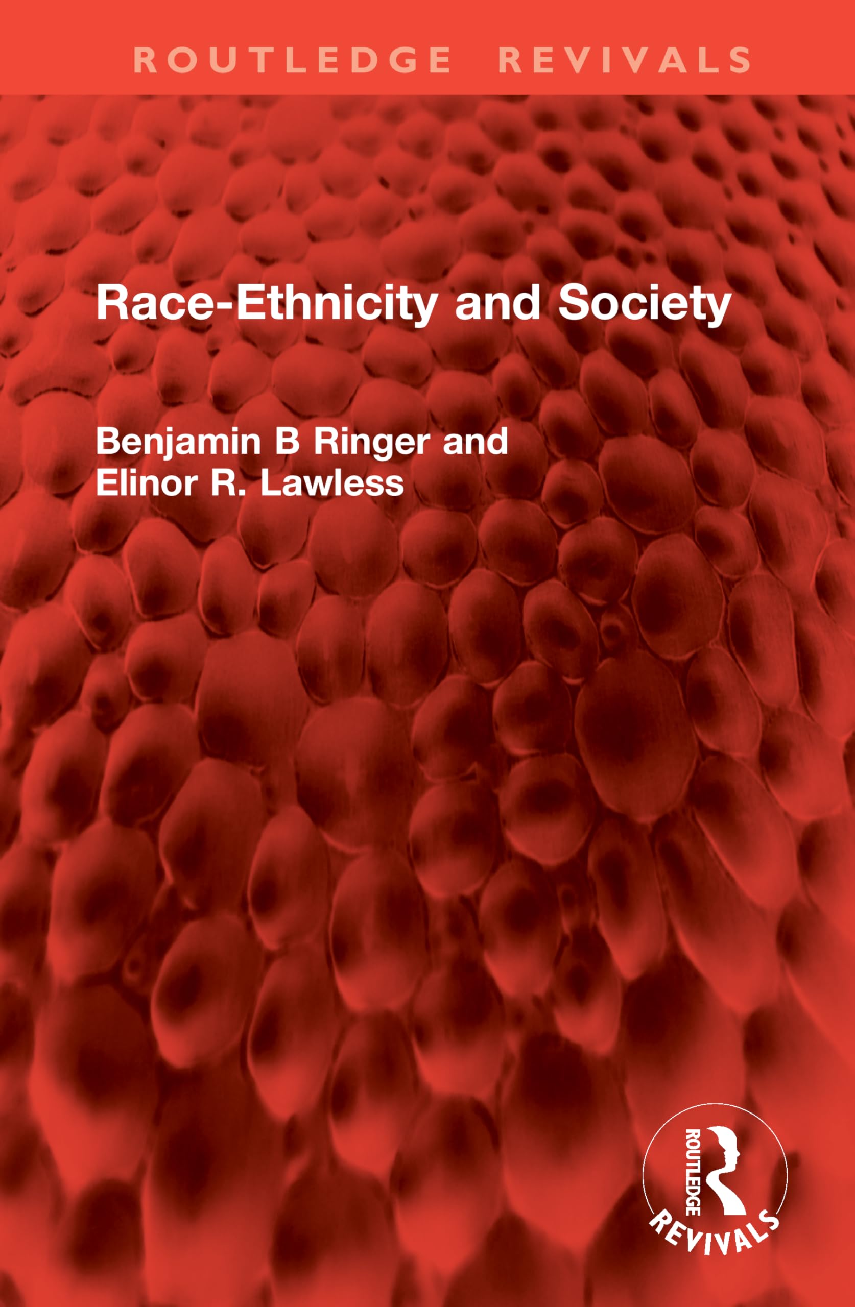 Race-Ethnicity and Society (Routledge Revivals)