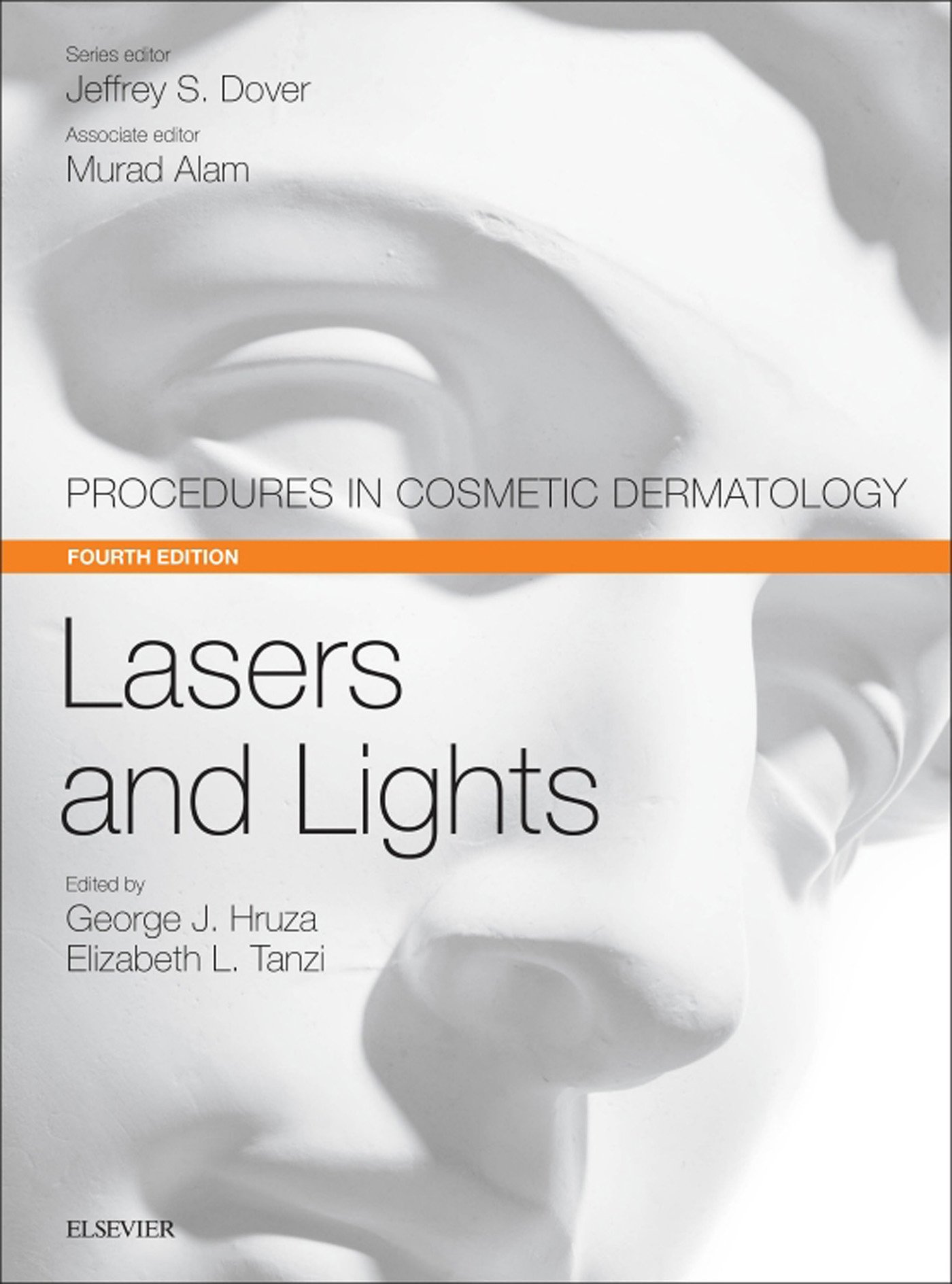 Lasers and Lights: Procedures in Cosmetic Dermatology Series