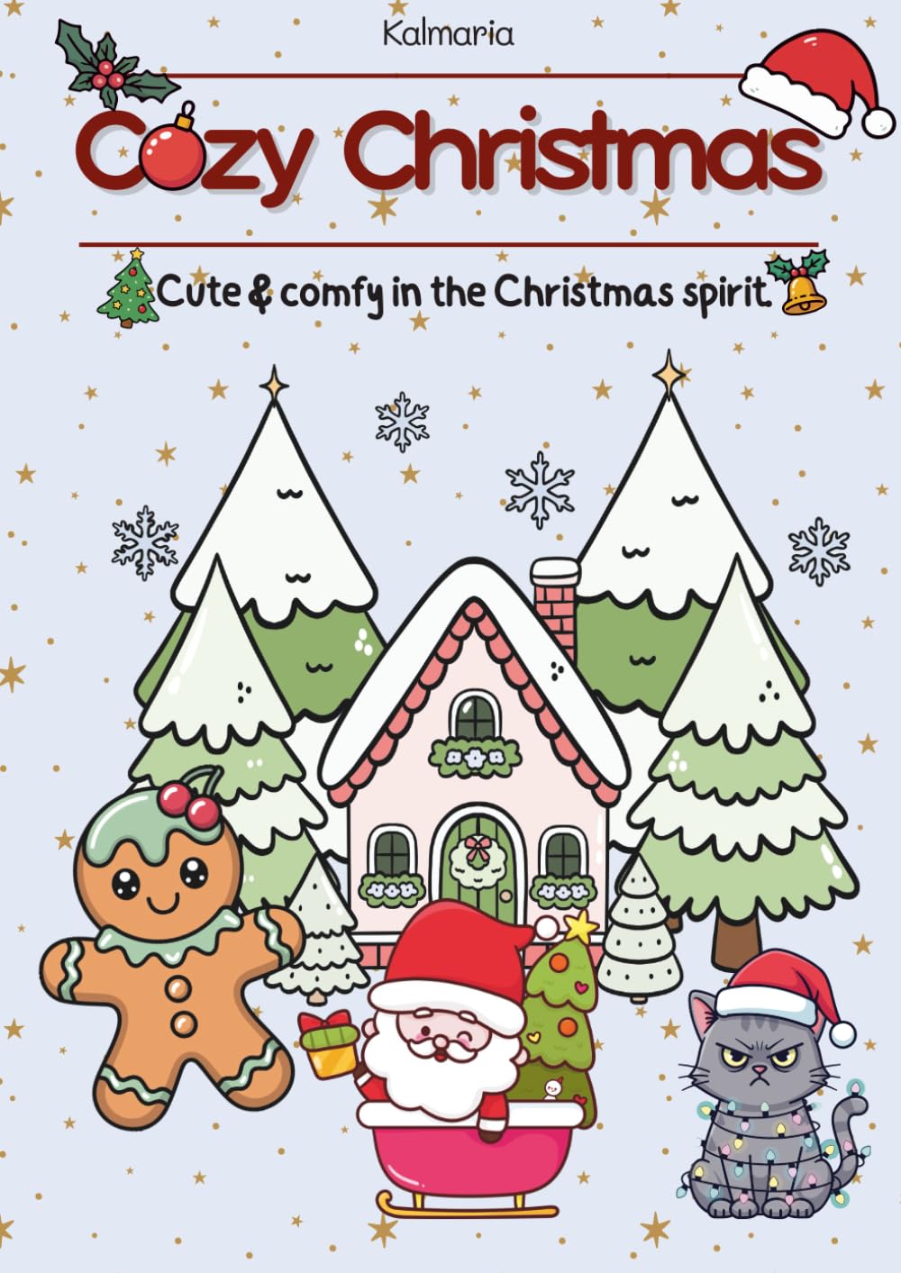Cozy & Relax: A cute and relaxing Christmas-themed coloring book.