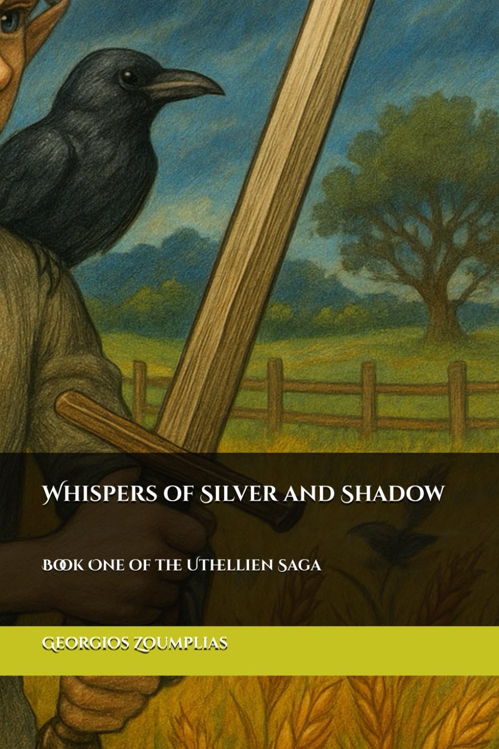 Whispers of Silver and Shadow: Book One of the Uthellien Saga