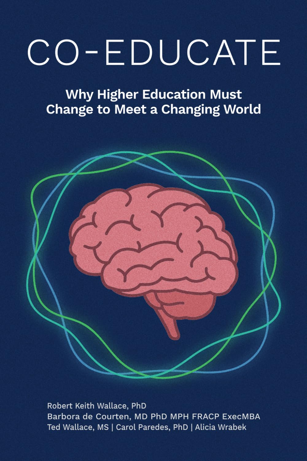 Co-Educate: Why Higher Education Must Change to Meet a Changing World