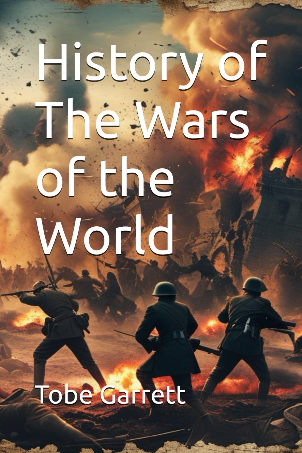 History of Worlds Greatest Battles