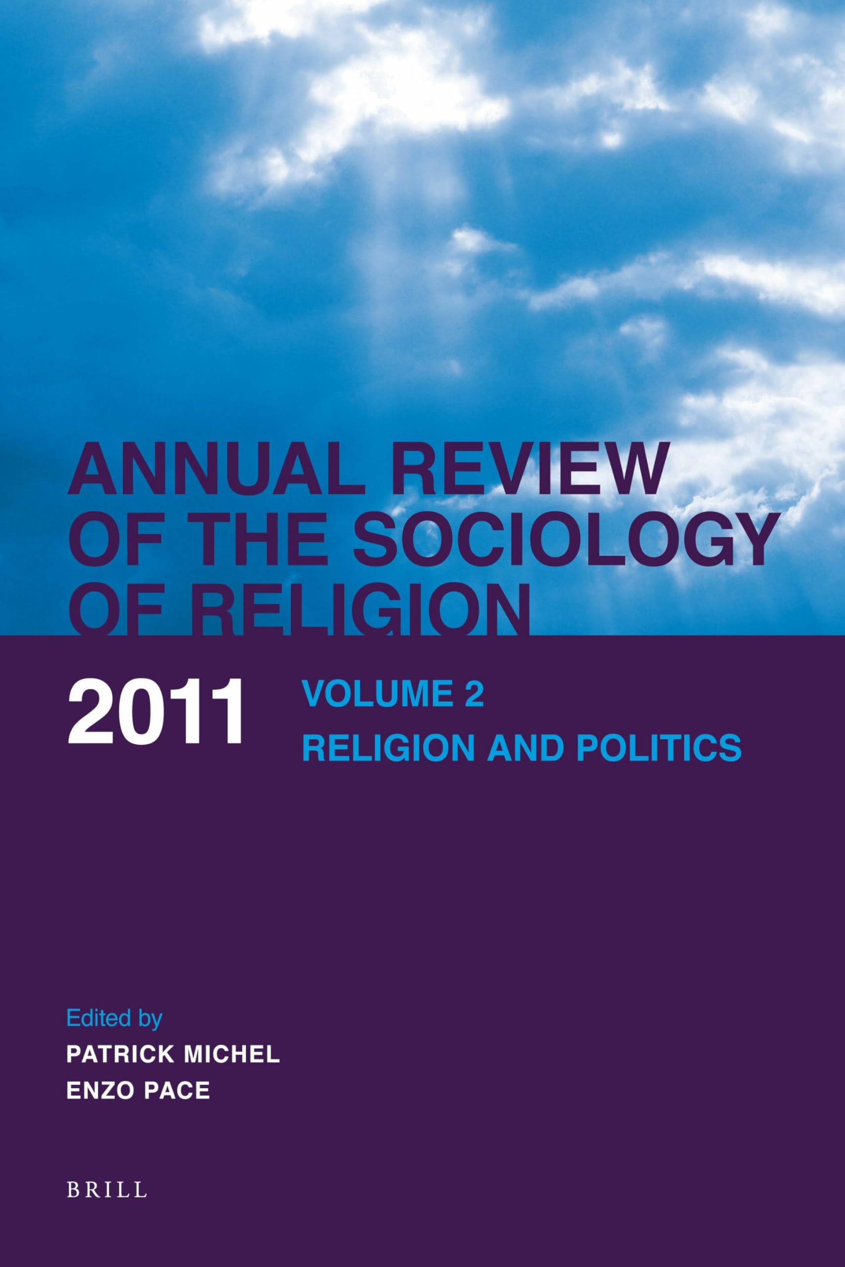 Annual Review of the Sociology of Religion. Volume 2 (2011): Religion and Politics