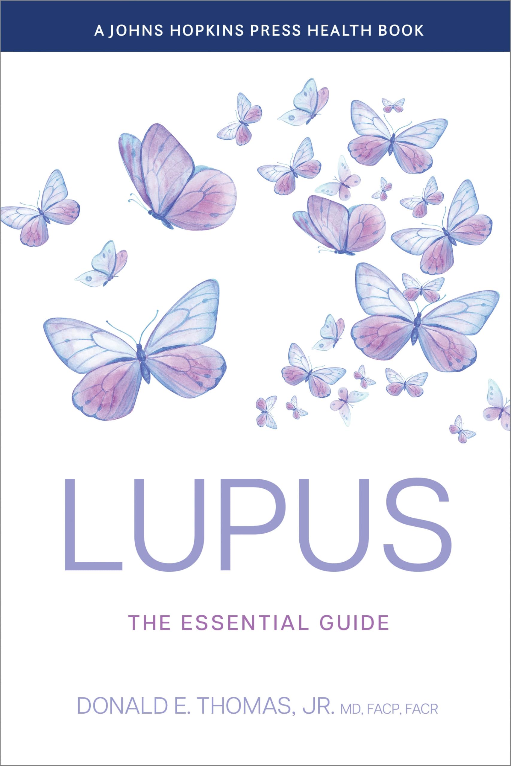 Lupus: The Essential Guide (A Johns Hopkins Press Health Book)
