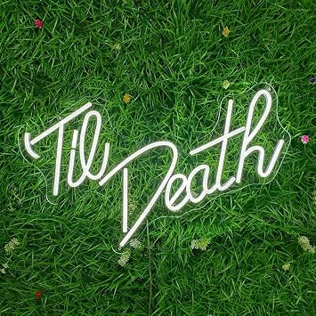 Big Size Til Death Neon Signs for Wall Decor, 5v USB Power,Neon Lights for Bedroom, Party, Bar, LED Neon Sign with Dimmer Switch for Art GiftWhite,19.7x13.4