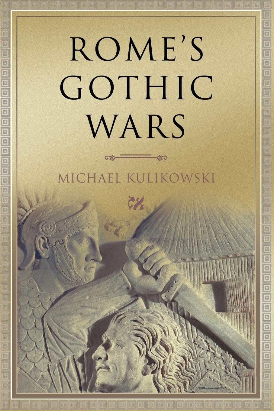 Rome's Gothic Wars: From The Third Century To Alaric (Key Conflicts of Classical Antiquity)