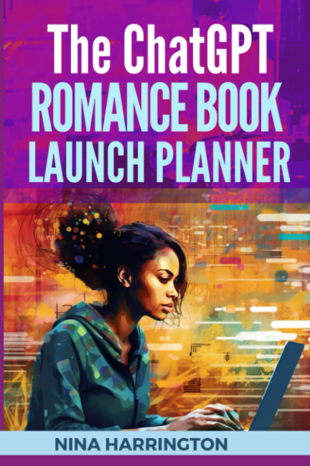 THE ChatGPT ROMANCE BOOK LAUNCH PLANNER (AI for Authors)