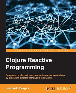 Clojure Reactive Programming (English Edition)