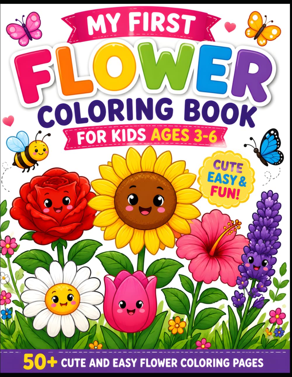 Bold & Easy Flower Coloring Book for Kids Ages 3–6: Simple Large Coloring Pages of Beautiful Flowers for Preschool Learning and Fun