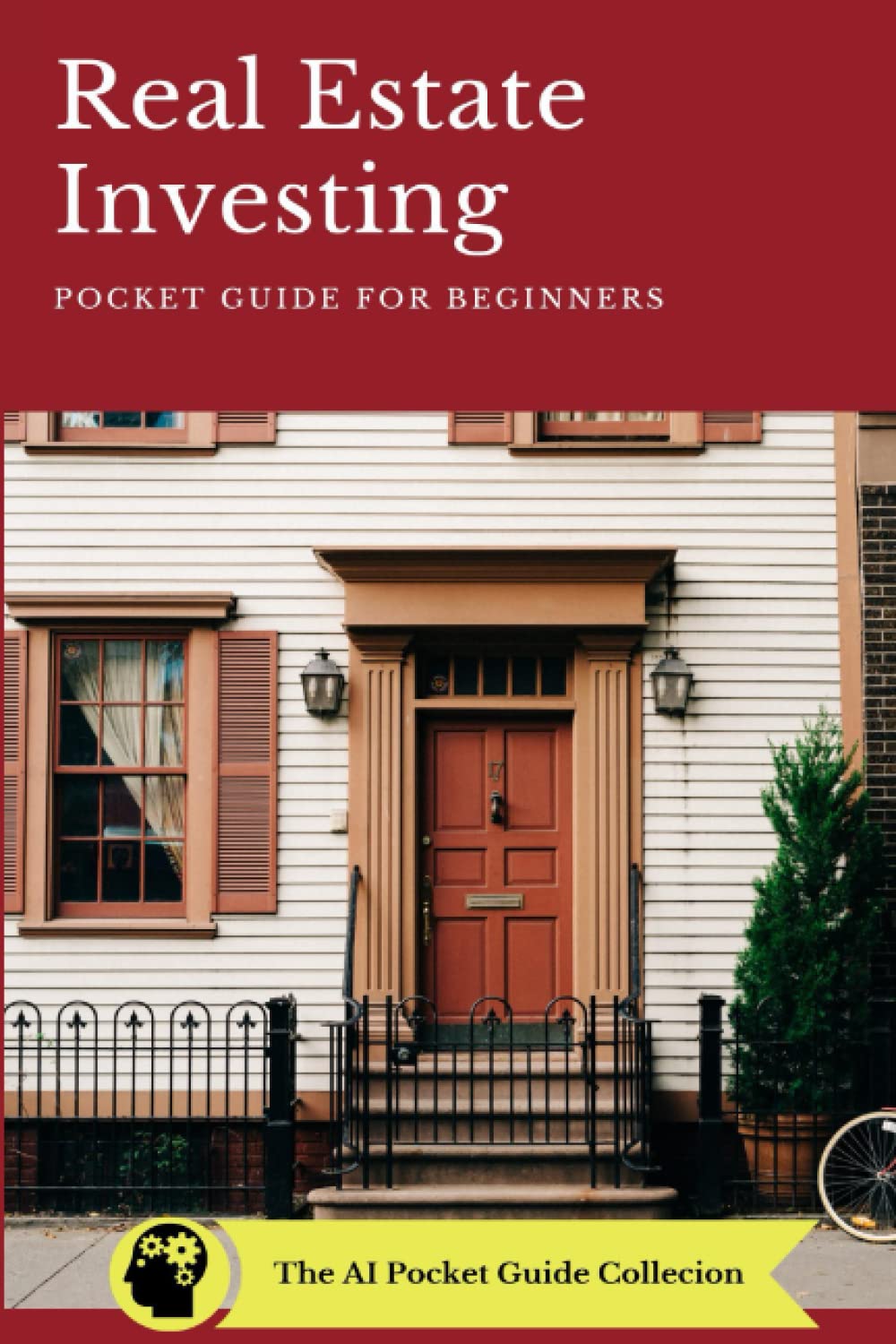 Real Estate Investing: Pocket Guide For Beginners