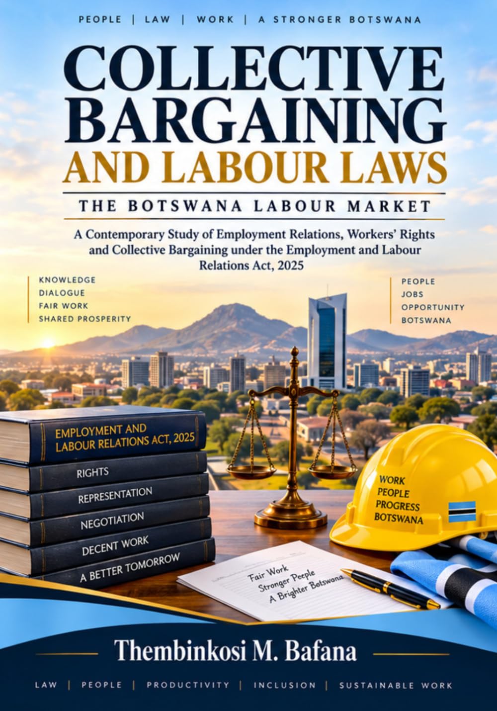 COLLECTIVE BARGAINING AND LABOUR LAWS- BOTSWANA LABOUR MARKET